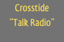 Crosstide
“Talk Radio”
